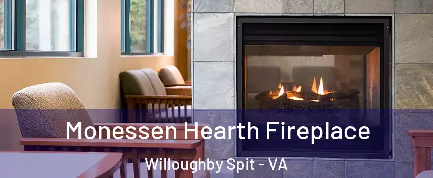 Monessen Hearth Fireplace Willoughby Spit - VA