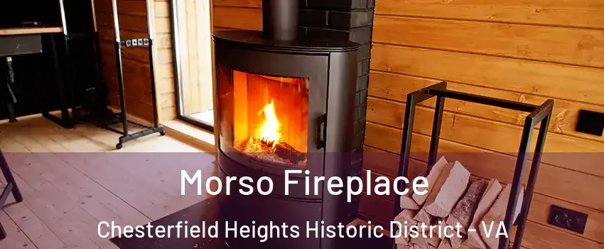 Morso Fireplace Chesterfield Heights Historic District - VA