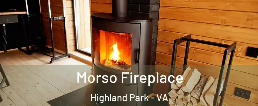 Morso Fireplace Highland Park - VA
