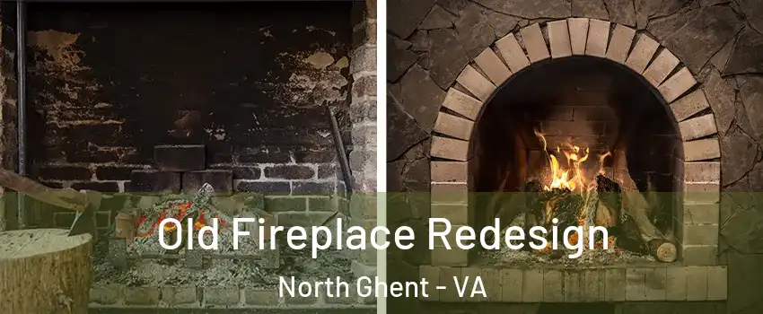 Old Fireplace Redesign North Ghent - VA