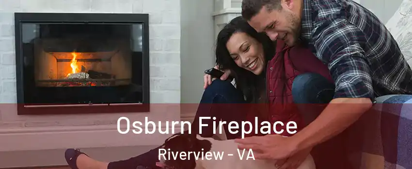 Osburn Fireplace Riverview - VA