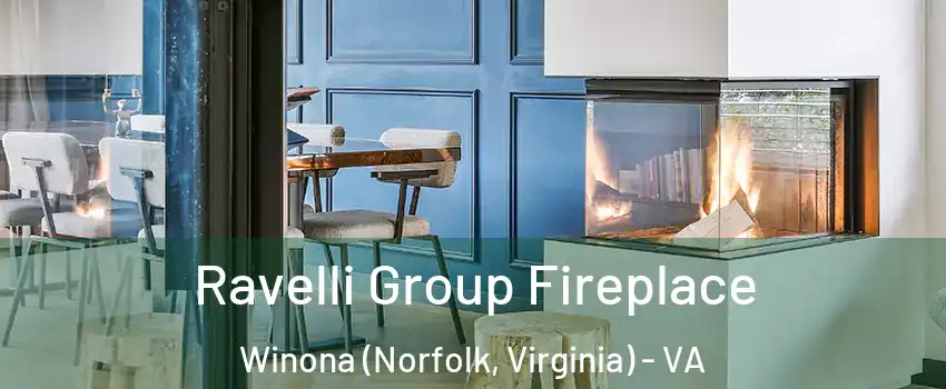 Ravelli Group Fireplace Winona (Norfolk, Virginia) - VA