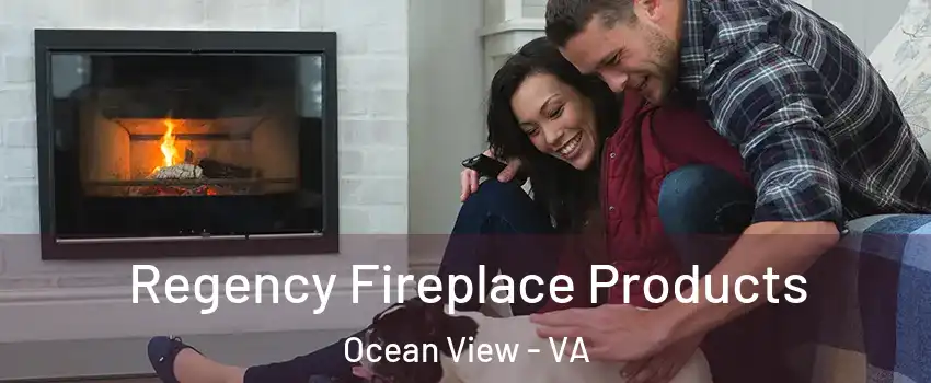 Regency Fireplace Products Ocean View - VA