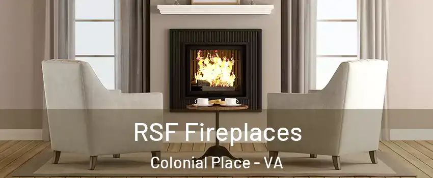RSF Fireplaces Colonial Place - VA