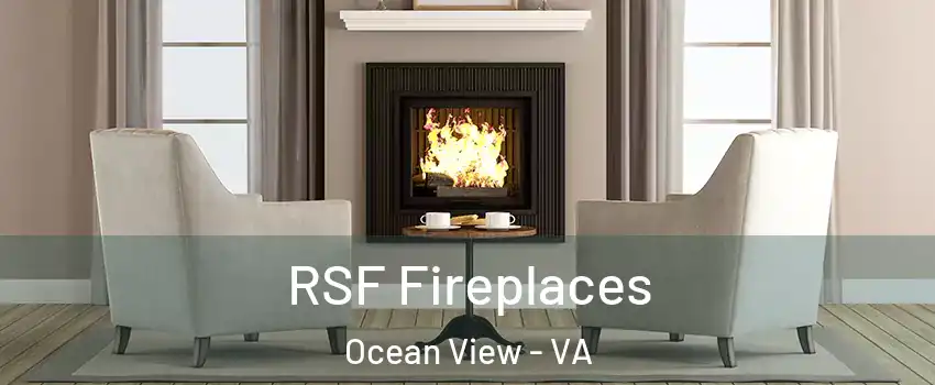 RSF Fireplaces Ocean View - VA