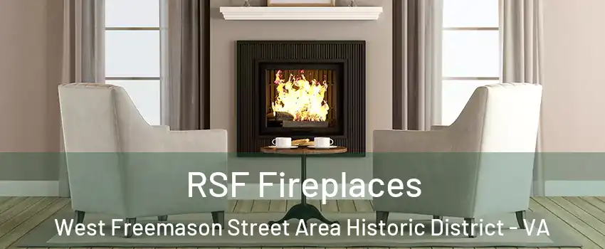 RSF Fireplaces West Freemason Street Area Historic District - VA