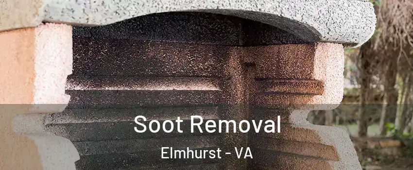 Soot Removal Elmhurst - VA