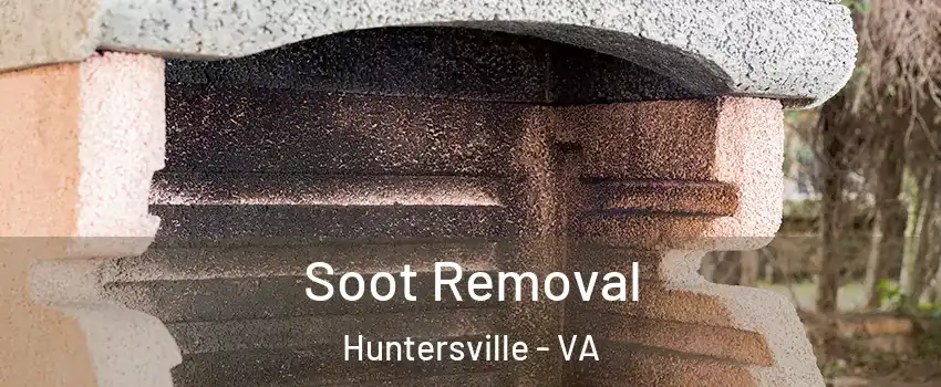 Soot Removal Huntersville - VA
