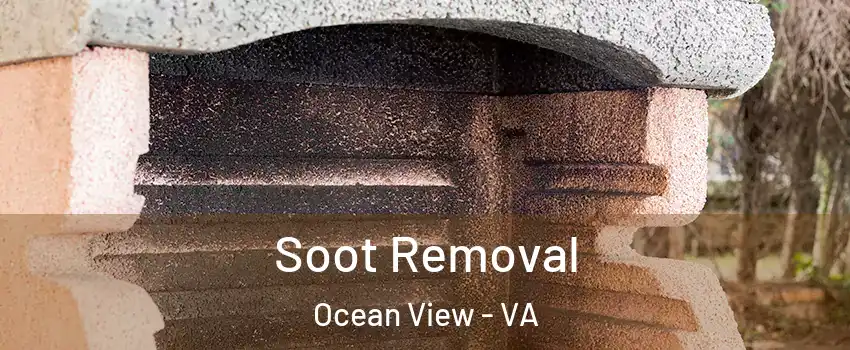 Soot Removal Ocean View - VA
