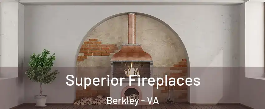 Superior Fireplaces Berkley - VA