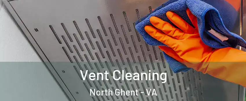 Vent Cleaning North Ghent - VA