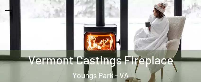 Vermont Castings Fireplace Youngs Park - VA