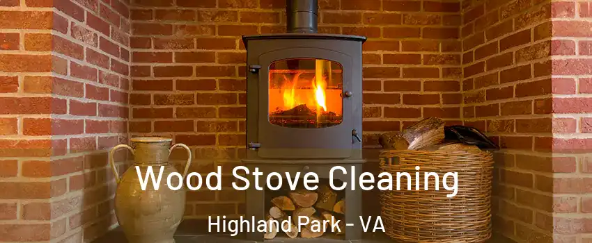 Wood Stove Cleaning Highland Park - VA